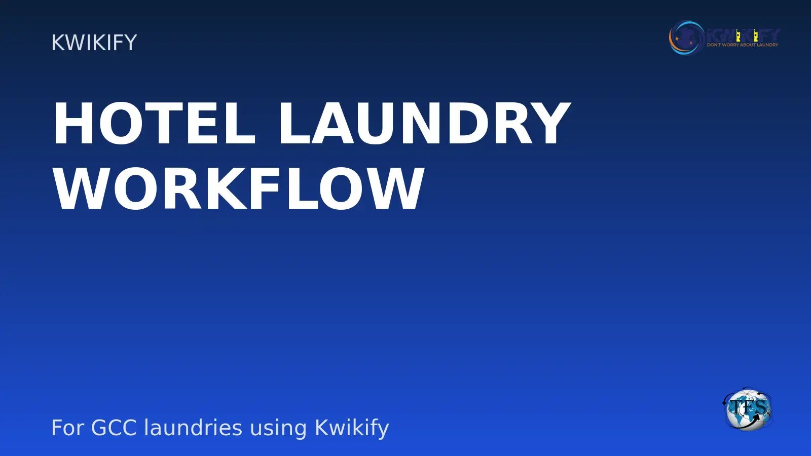 Hotel laundry workflow software visual showing occupancy-driven linen control with Kwikify logo top right and Tradify Services logo bottom right.