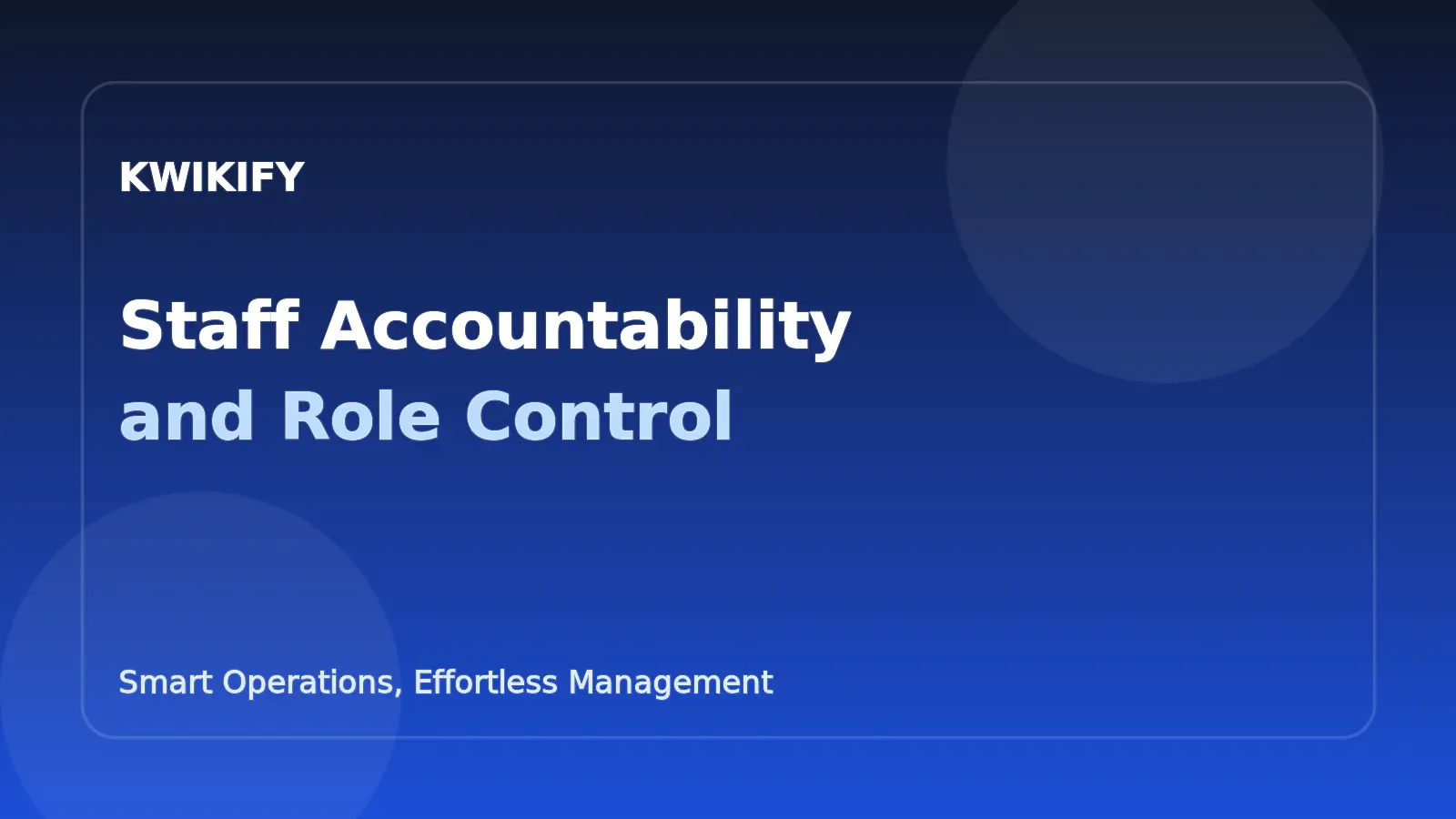 Kwikify staff accountability and role control graphic