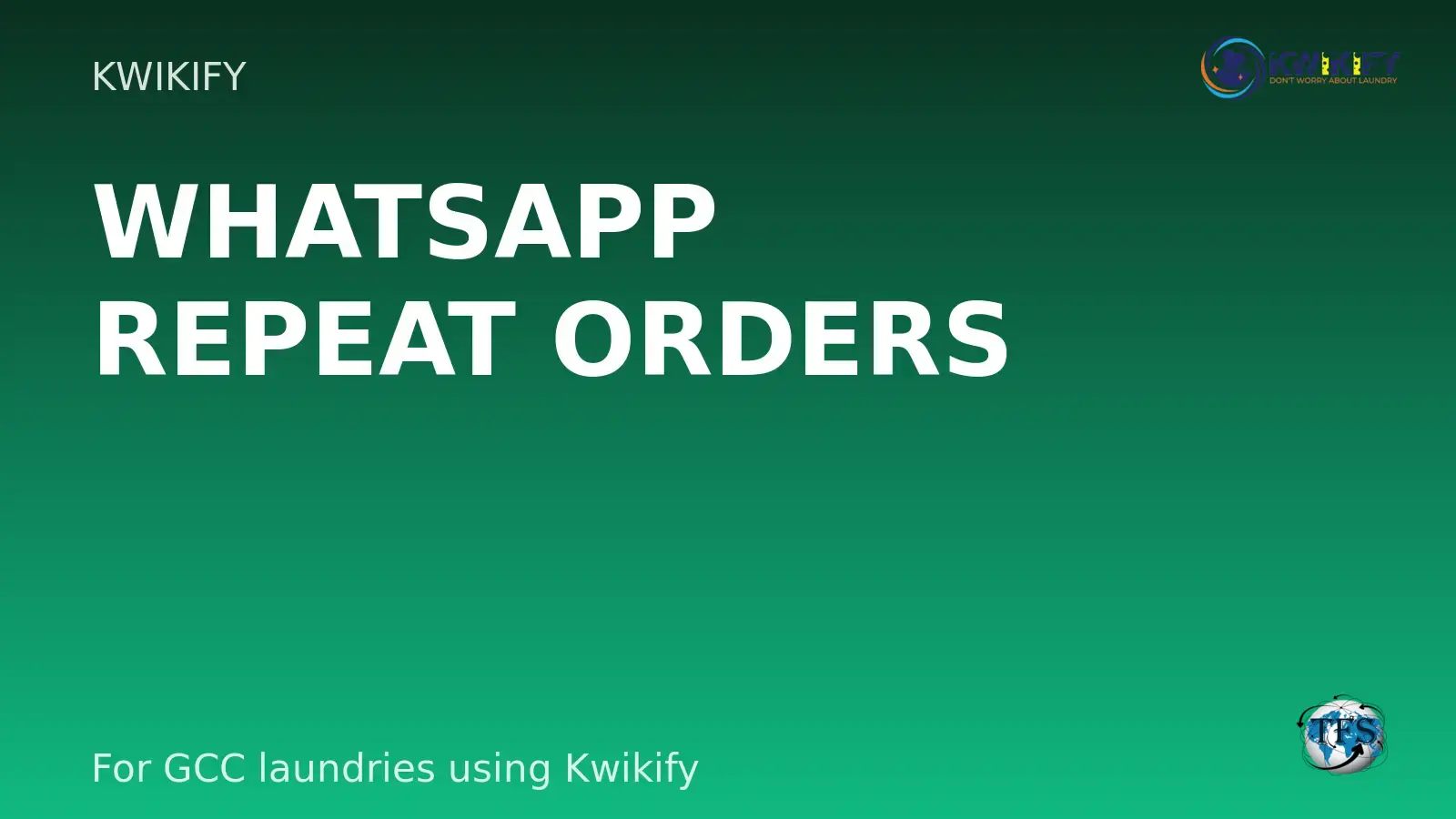 Laundry WhatsApp automation software visual showing faster customer updates with Kwikify logo top right and Tradify Services logo bottom right.